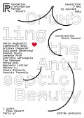 Affiche de l'exposition Crumbling the Antiseptic Beauty à la Fondation Pernod Ricard