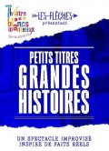 Affiche Les Flèches - Petits titres, Grandes histoires - Théâtre des Blancs Manteaux