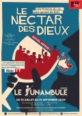 Affiche Le Nectar des dieux - Le Funambule Montmartre