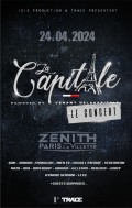 La Capitale, le concert au Zénith de Paris