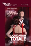 Affiche Liquidation Totale - Le Théâtre Libre
