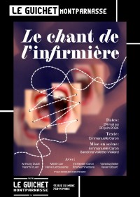 Affiche Le Chant de l'infirmière - Guichet-Montparnasse