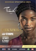 Affiche Cirque Phénix & Les Etoiles du Cirque d'Ethiopie - Cirkafrika  - Pelouse de Reuilly