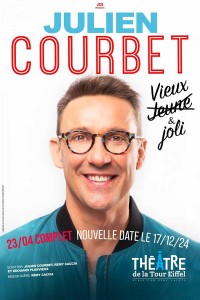 Affiche Julien Courbet - Vieux & Joli - Théâtre de la Tour Eiffel