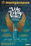 Affiche Vole Eddie, vole ! - Théâtre Montparnasse