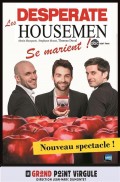 Affiche Les Desperate Housemen se marient ! - Le Grand Point Virgule