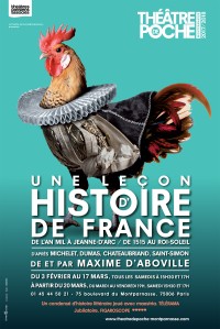 Une leçon d'histoire de France par Maxime d'Aboville au Théâtre de Poche-Montparnasse