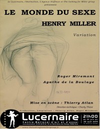 Le Monde du sexe, Henry Miller, variation au Théâtre du Lucernaire