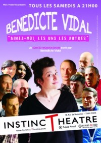 Bénédicte Vidal : Aimez moi les uns les autres à l'Instinct Théâtre