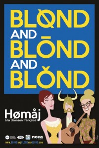 Blond and blond and blond : homaj à la chonson française