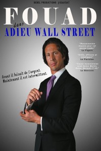 Adieu Wall Street avec Fouad