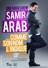 Samir Arab… comme son nom l'indique au Théâtre Le Bout