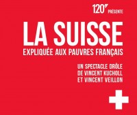 120 Secondes : La Suisse expliquée aux pauvres Français