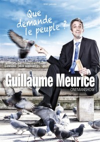 Guillaume Meurice : Que demande le peuple ? à La Nouvelle Seine
