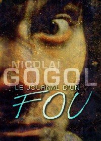 Le Journal d'un fou (Mémoires d'un fou) au Guichet-Montparnasse