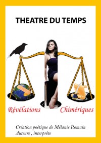 Révélations Chimériques au Théâtre du Temps