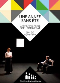 Une année sans été au Théâtre Paris-Villette