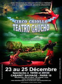 Circo Criollo Teatro Gaucho au Cabaret sauvage