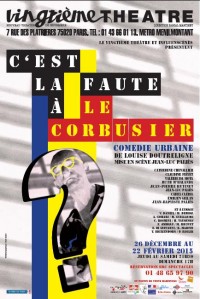 C'est la faute à Le Corbusier au Vingtième Théâtre