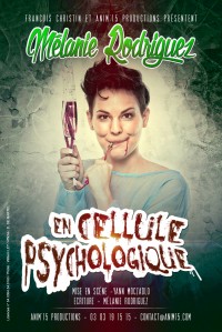 Mélanie Rodriguez : En cellule psychologique au Théâtre de Dix Heures