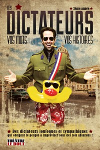 Les Dictateurs au Théâtre Le Bout