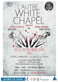 L'Autre White Chapel au Centre d'animation Les Halles / Le Marais