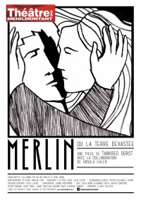 Merlin ou la terre dévastée au Théâtre de Ménilmontant