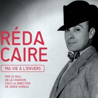 Reda Caire : Ma vie à l'envers au Hall de la chanson