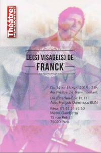 Le(s) Visage(s) de Franck au Théâtre de Ménilmontant