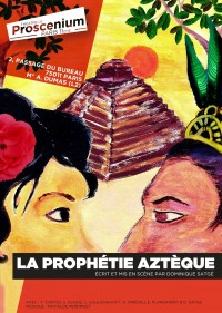 La Prophétie aztèque au Proscenium