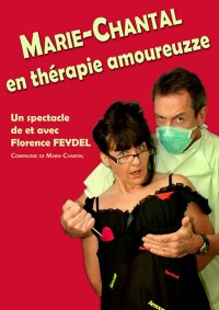 Marie-Chantal en thérapie amoureuzze au Théâtre Le Bout