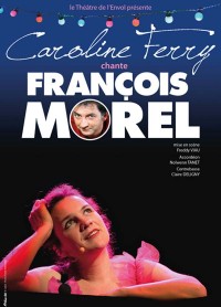 Caroline Ferry chante François Morel à l'Essaïon