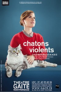 Océanerosemarie : Chatons Violents au Théâtre de la Gaîté-Montparnasse 	
