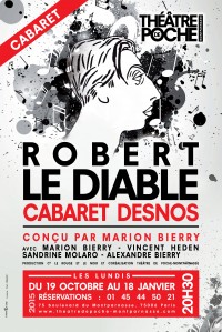 Cabaret Desnos, Robert le Diable au Théâtre de Poche