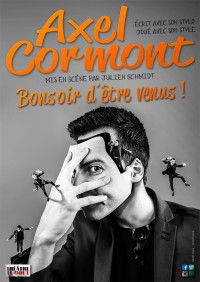 Bonsoir d’être venus : Axel Cormont au Théâtre Le Bout