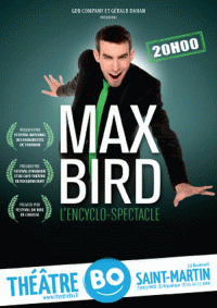 Max Bird au Théâtre BO Saint-Martin