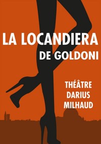 La Locandiera au Théâtre Darius Milhaud