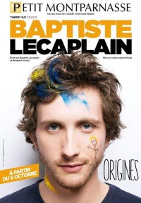 Baptiste Lecaplain : Origines au Petit Montparnasse