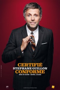 Stéphane Guillon : Certifié conforme au Théâtre de la Clarté