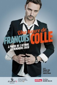 François Colle : Une heure de colle à Ze artist's Café-théâtre
