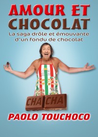 Paolo Touchoco : Amour et chocolat à Ze artist's Café-théâtre	