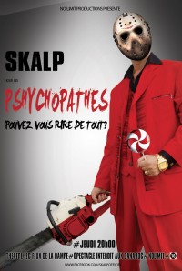 Skalp joue les psychopathes aux Feux de la Rampe