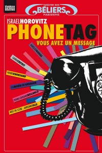 Phone Tag, vous avez un nouveau message… au Théâtre des Béliers parisiens