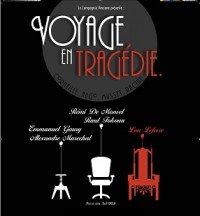 Voyage en tragédie à L'Auguste Théâtre