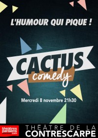 Cactus Comedy au Théâtre de la Contrescarpe