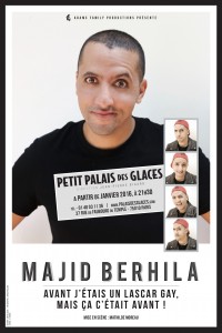 Majid Berhila : Avant j'étais un lascar gay mais ça c'était avant ! au Palais des Glaces