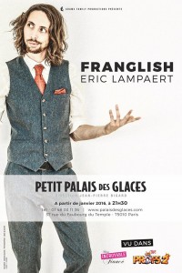 Éric Lampaert : Franglish au Palais des Glaces