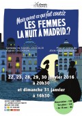Mais qu'est-ce qui fait courir les femmes la nuit à Madrid ? à l'Espace Saint-Pierre